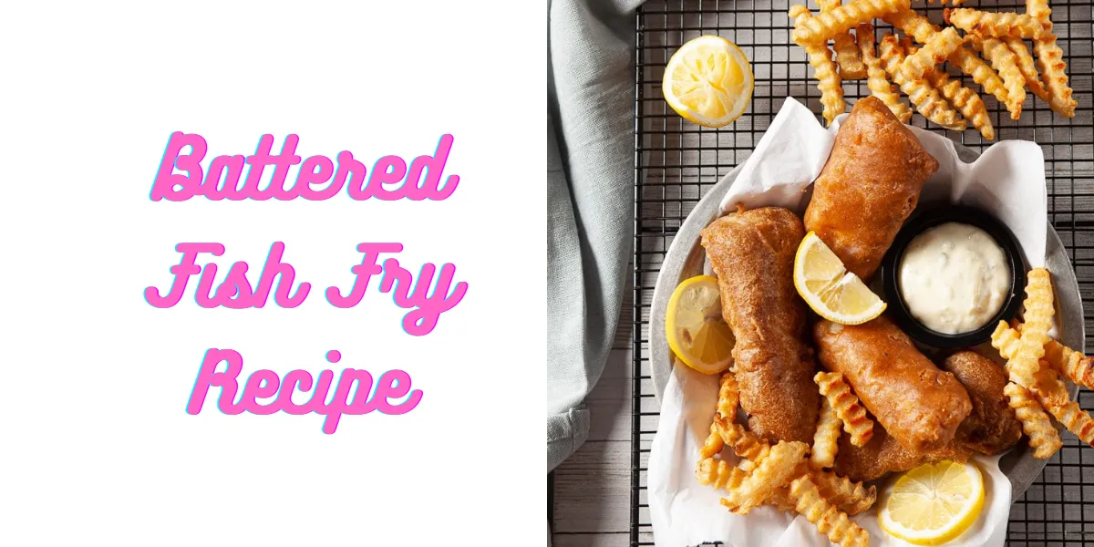 Battered Fish Fry Recipe