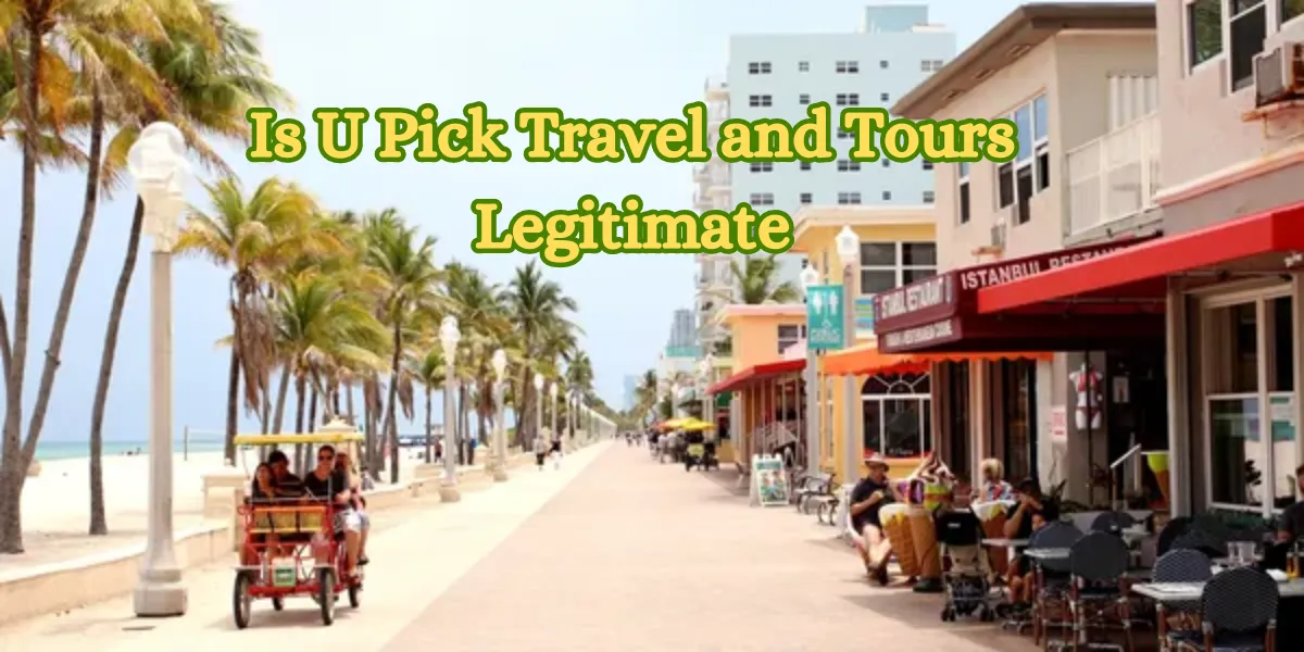 Is U Pick Travel and Tours Legitimate