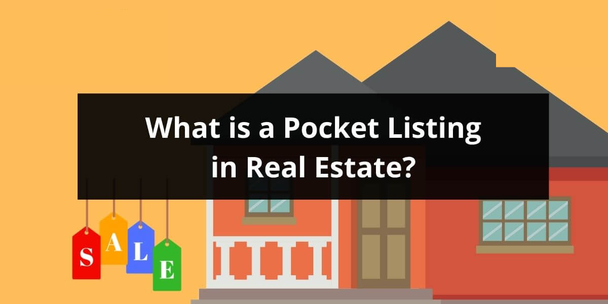 What Is A pocket Listing In Real Estate
