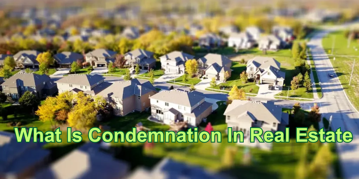 What Is Condemnation In Real Estate