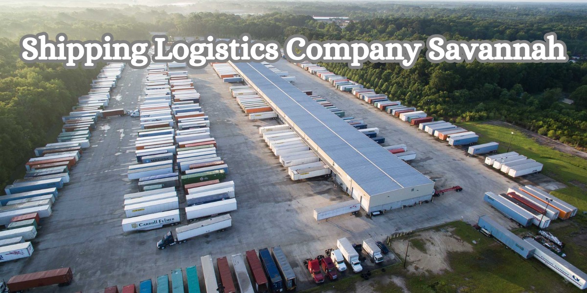 Shipping Logistics Company Savannah