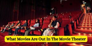 What Movies Are Out In The Movie Theater (3)